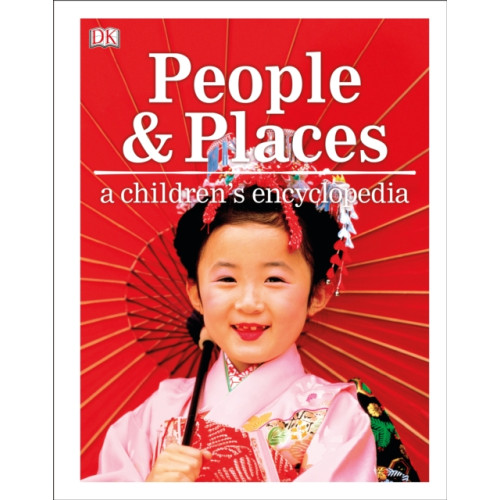 Dorling Kindersley Ltd People and Places A Children's Encyclopedia (inbunden, eng)