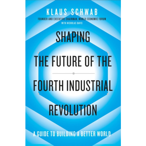 Penguin books ltd Shaping the Future of the Fourth Industrial Revolution (häftad, eng)