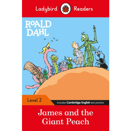 Penguin Random House Children's UK Ladybird Readers Level 2 - Roald Dahl - James and the Giant Peach (ELT Graded Reader) (häftad, eng)