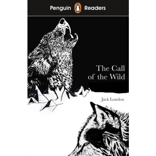 Penguin Random House Children's UK Penguin Readers Level 2: The Call of the Wild (ELT Graded Reader) (häftad, eng)