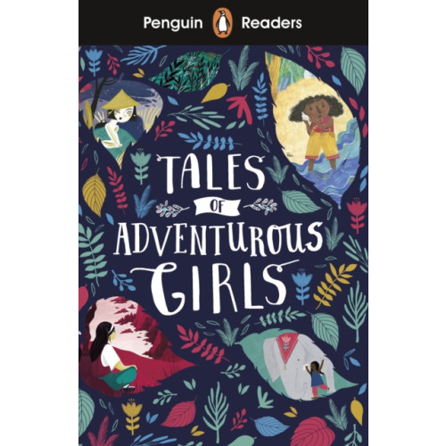 Penguin Random House Children's UK Penguin Readers Level 1: Tales of Adventurous Girls (ELT Graded Reader) (häftad, eng)