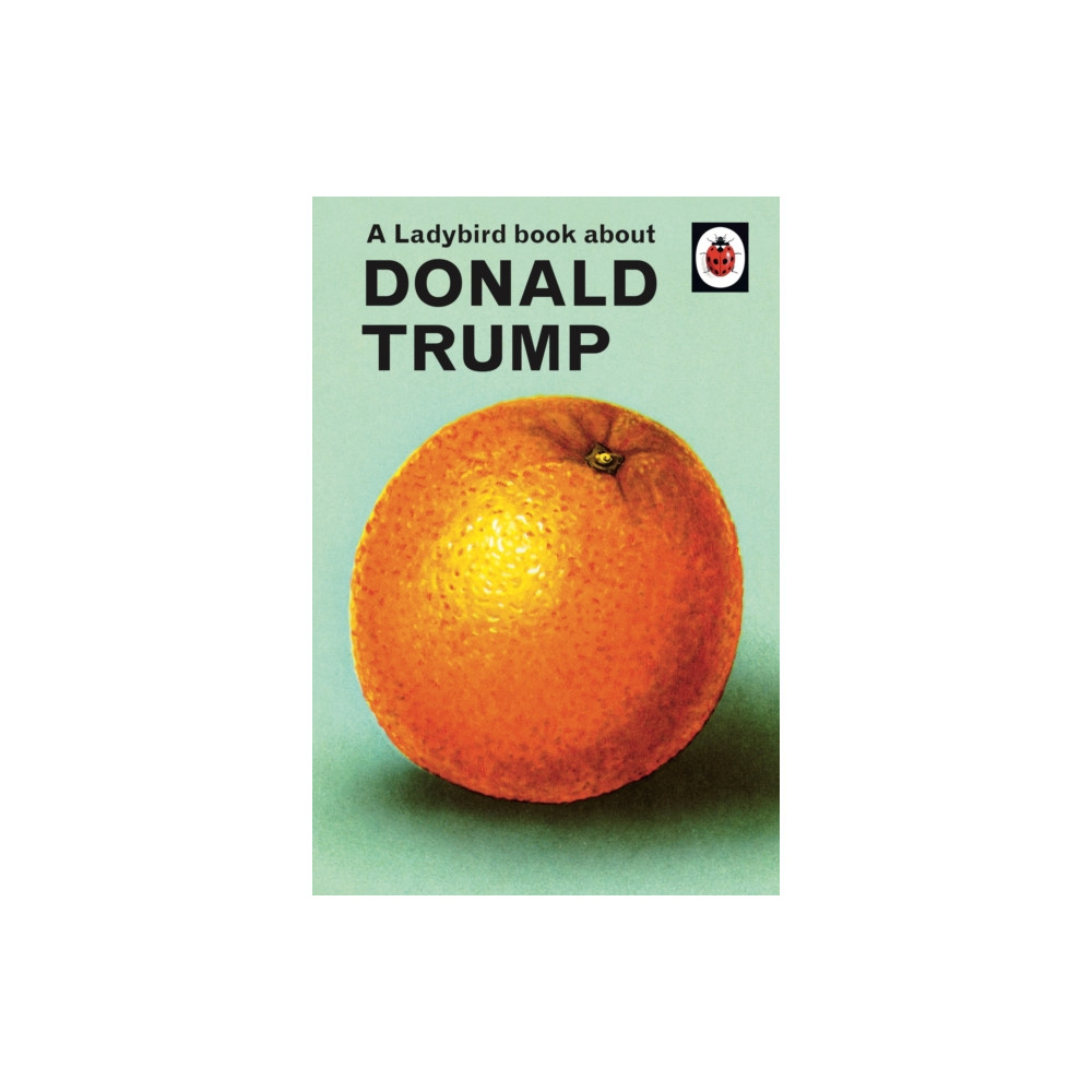 Produktbild för A Ladybird Book About Donald Trump (inbunden, eng)