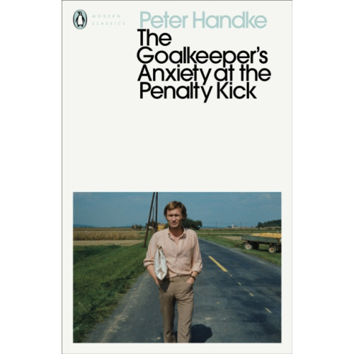 Penguin books ltd The Goalkeeper's Anxiety at the Penalty Kick (häftad, eng)