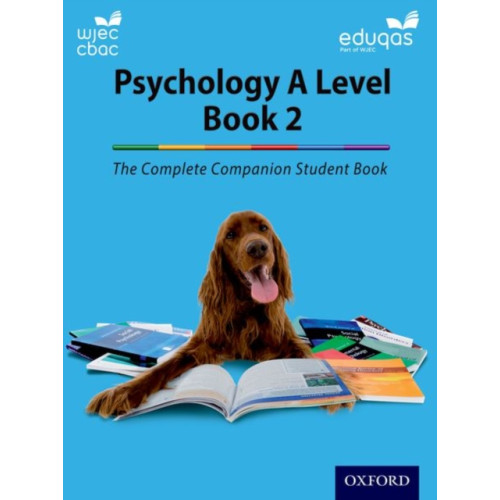 Oxford University Press The Complete Companions for WJEC and Eduqas Year 2 A Level Psychology Student Book (häftad, eng)