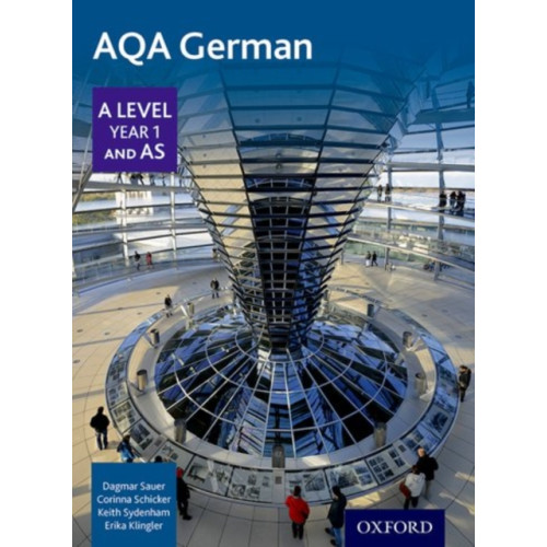 Oxford University Press AQA German A Level Year 1 and AS Student Book (häftad, eng)
