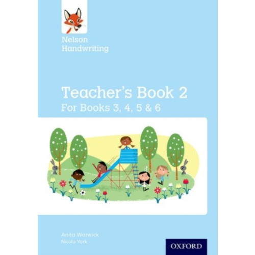 Oxford University Press Nelson Handwriting: Year 3/P4 to Year 6/P7: Teacher's Book for Books 3 to 6 (häftad, eng)