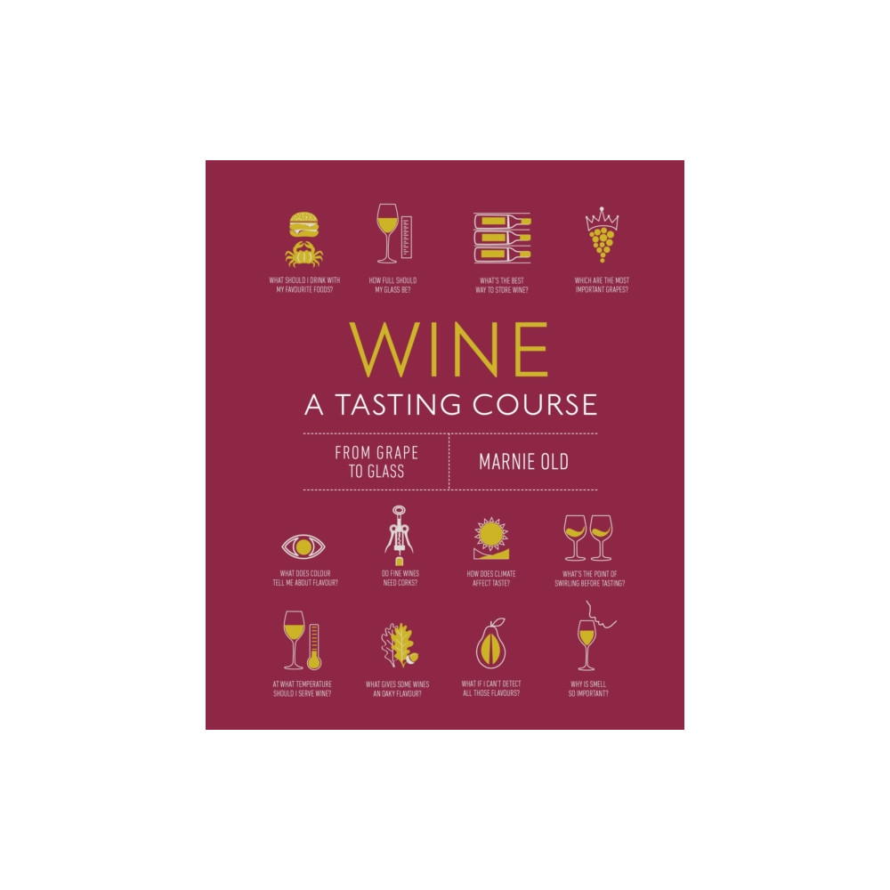 Produktbild för Wine A Tasting Course (inbunden, eng)