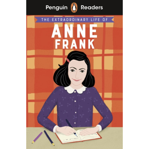 Penguin Random House Children's UK Penguin Readers Level 2: The Extraordinary Life of Anne Frank (ELT Graded Reader) (häftad, eng)