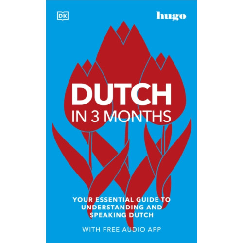 Dorling Kindersley Ltd Dutch in 3 Months with Free Audio App (häftad, eng)