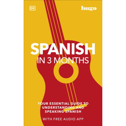 Dorling Kindersley Ltd Spanish in 3 Months with Free Audio App (häftad, eng)