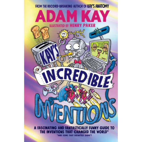 Penguin Random House Children's UK Kay’s Incredible Inventions (inbunden, eng)