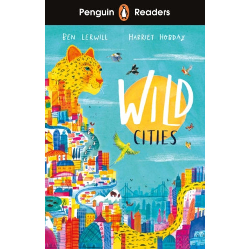 Penguin Random House Children's UK Penguin Readers Level 2: Wild Cities (ELT Graded Reader) (häftad, eng)