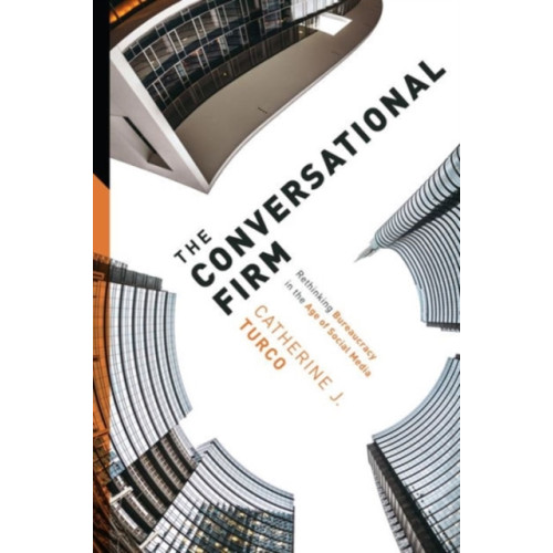 Columbia university press The Conversational Firm (inbunden, eng)
