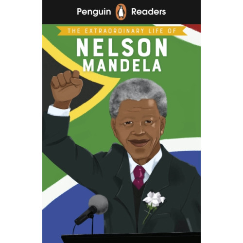 Penguin Random House Children's UK Penguin Readers Level 2: The Extraordinary Life of Nelson Mandela (ELT Graded Reader) (häftad, eng)