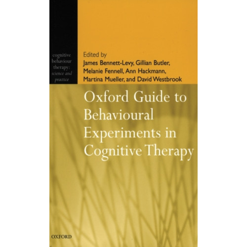 Oxford University Press Oxford Guide to Behavioural Experiments in Cognitive Therapy (häftad, eng)