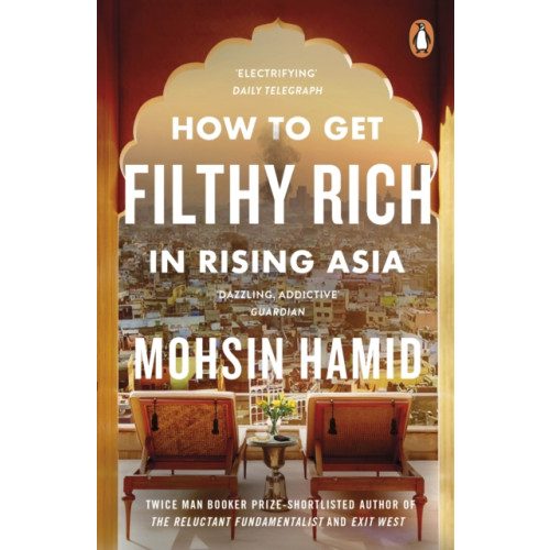 Penguin books ltd How to Get Filthy Rich In Rising Asia (häftad, eng)