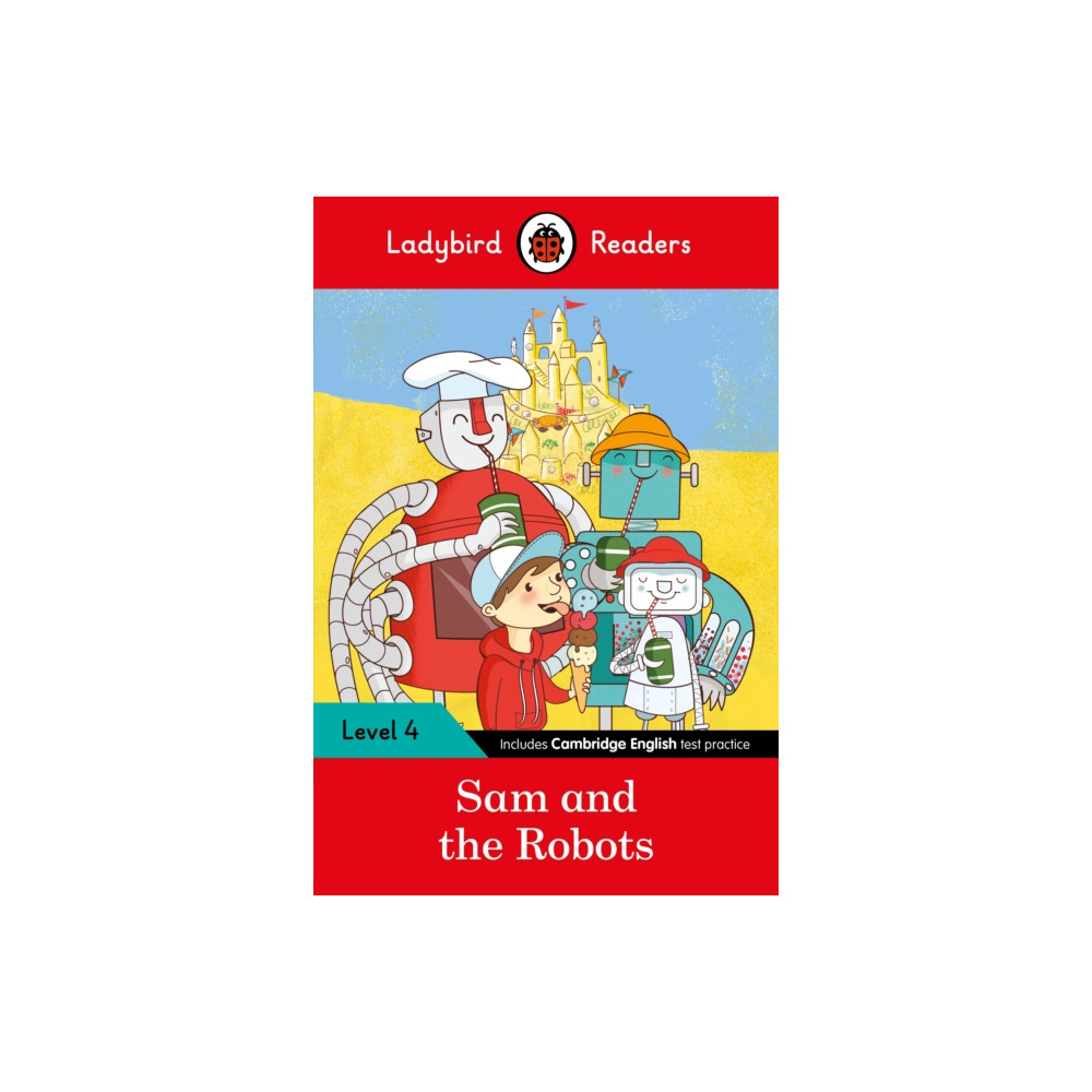 Produktbild för Ladybird Readers Level 4 - Sam and the Robots (ELT Graded Reader) (häftad, eng)