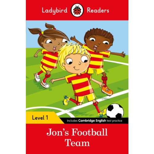 Penguin Random House Children's UK Ladybird Readers Level 1 - Jon's Football Team (ELT Graded Reader) (häftad, eng)
