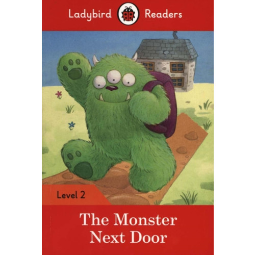 Penguin Random House Children's UK Ladybird Readers Level 2 - The Monster Next Door (ELT Graded Reader) (häftad, eng)
