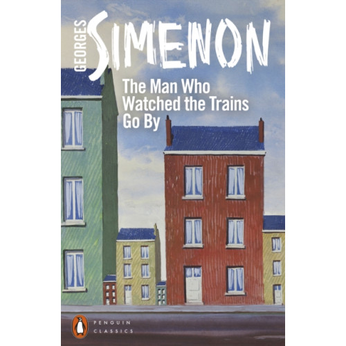 Penguin books ltd The Man Who Watched the Trains Go By (häftad, eng)
