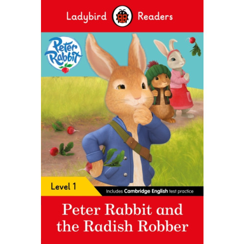 Penguin Random House Children's UK Ladybird Readers Level 1 - Peter Rabbit - Peter Rabbit and the Radish Robber (ELT Graded Reader) (häftad, eng)