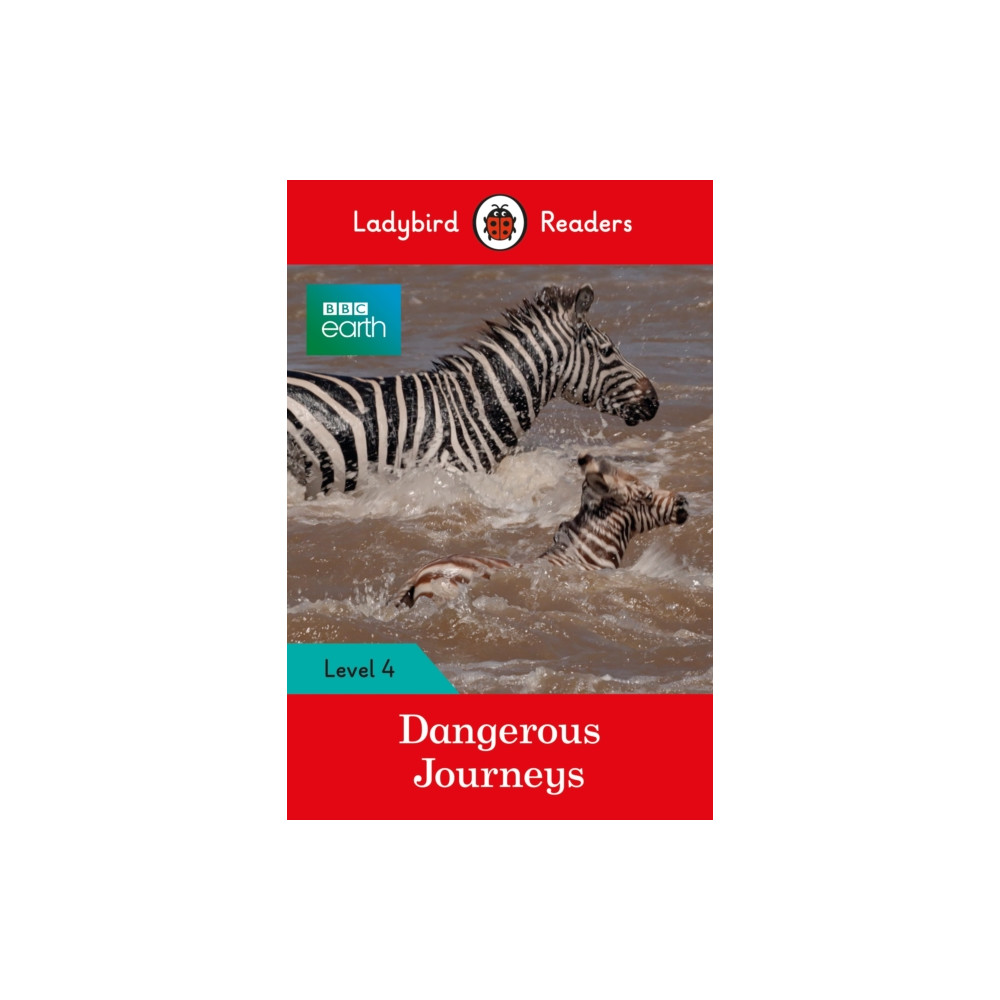 Produktbild för Ladybird Readers Level 4 - BBC Earth - Dangerous Journeys (ELT Graded Reader) (häftad, eng)