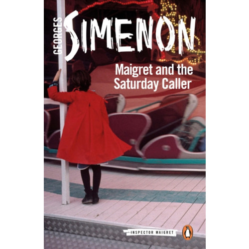 Penguin books ltd Maigret and the Saturday Caller (häftad, eng)
