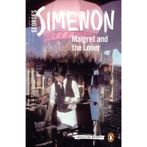Penguin books ltd Maigret and the Loner (häftad, eng)