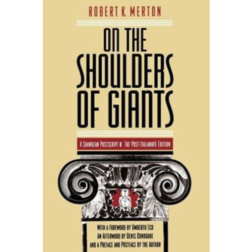 The university of chicago press On the Shoulders of Giants – The Post–Italianate Edition (häftad, eng)