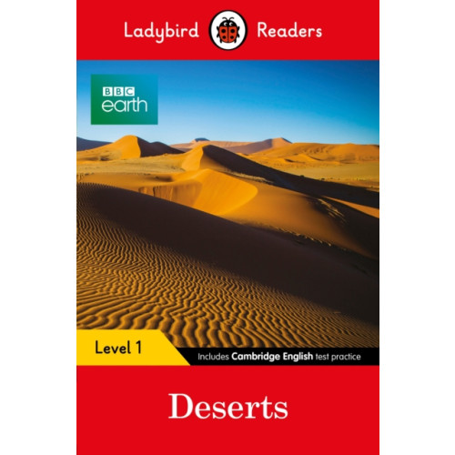 Penguin Random House Children's UK Ladybird Readers Level 1 - BBC Earth - Deserts (ELT Graded Reader) (häftad, eng)