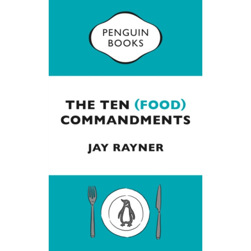 Penguin books ltd The Ten (Food) Commandments (häftad, eng)