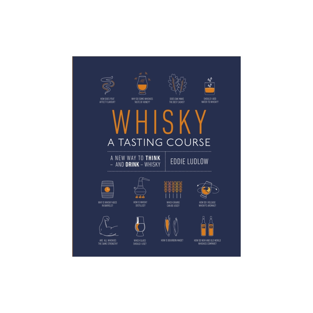 Produktbild för Whisky A Tasting Course (inbunden, eng)