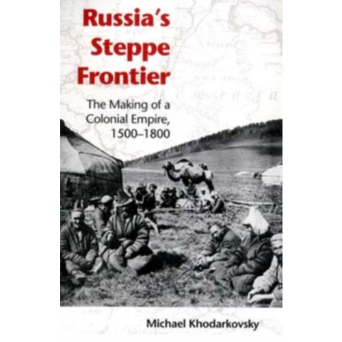 Indiana university press Russia's Steppe Frontier (häftad, eng)