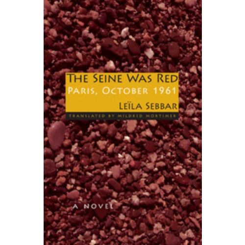 Indiana university press The Seine Was Red (häftad, eng)