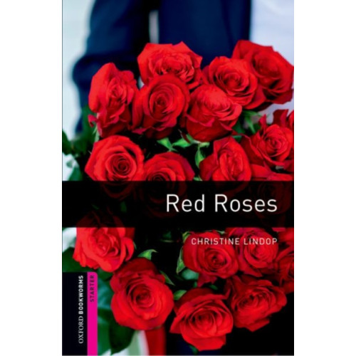 Oxford University Press Oxford Bookworms Library: Starter:: Red Roses (häftad, eng)