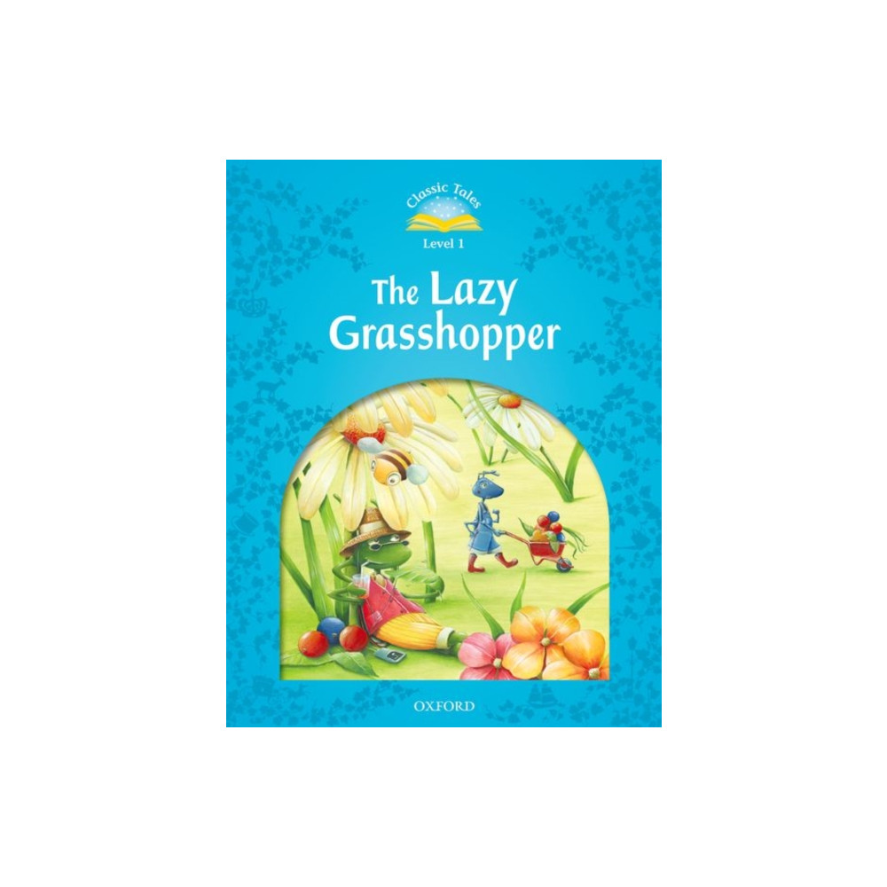 Produktbild för Classic Tales Second Edition: Level 1: The Lazy Grasshopper (häftad, eng)
