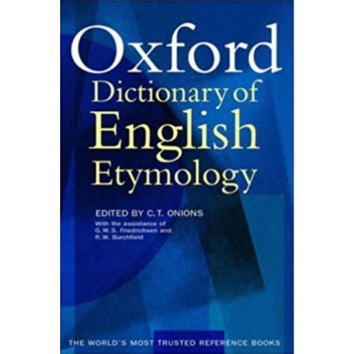 Oxford University Press The Oxford Dictionary of English Etymology (inbunden, eng)