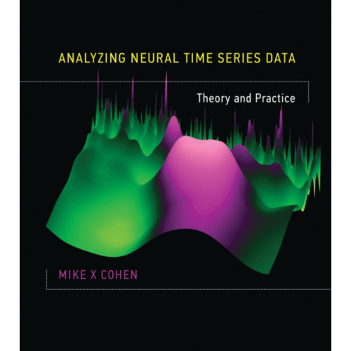 Mit press ltd Analyzing Neural Time Series Data (inbunden, eng)