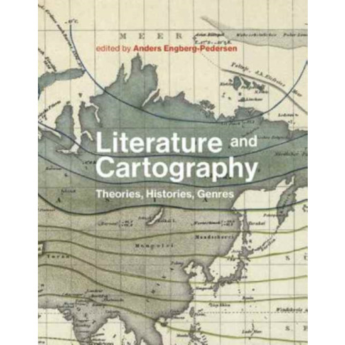 Mit press ltd Literature and Cartography (inbunden, eng)