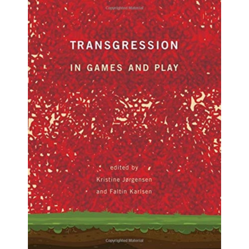 Mit press ltd Transgression in Games and Play (inbunden, eng)