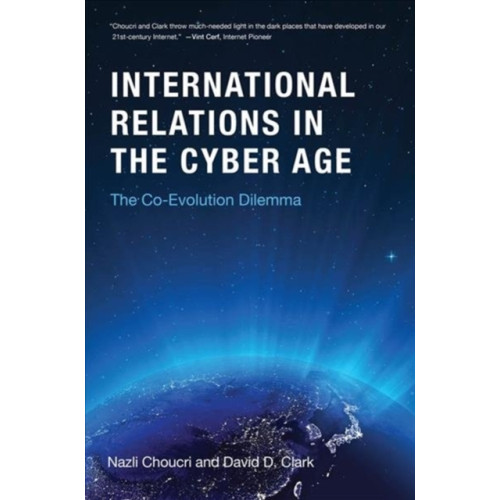 Mit press ltd Cyberspace and International Relations (inbunden, eng)