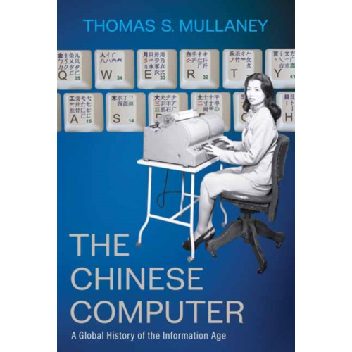 Mit press ltd The Chinese Computer (inbunden, eng)