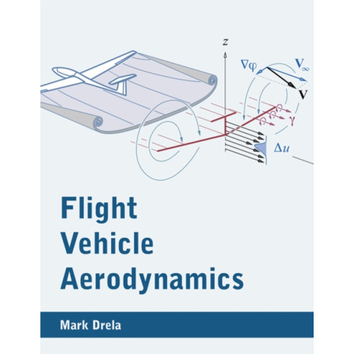 Mit press ltd Flight Vehicle Aerodynamics (häftad, eng)