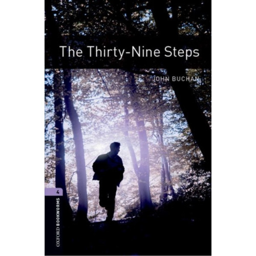 Oxford University Press Oxford Bookworms Library: Level 4: The Thirty-Nine Steps (häftad, eng)