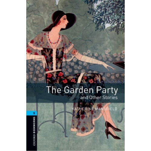Oxford University Press Oxford Bookworms Library: Level 5: The Garden Party and Other Stories (häftad, eng)