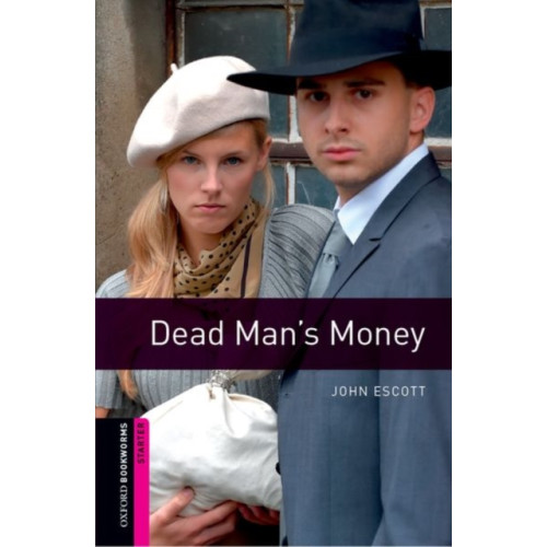Oxford University Press Oxford Bookworms Library: Starter:: Dead Man's Money (häftad, eng)