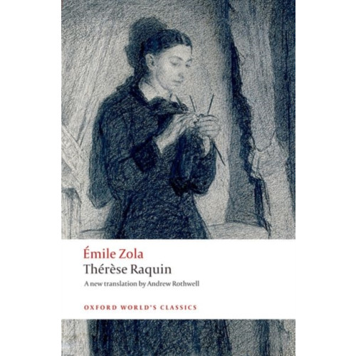Oxford University Press Therese Raquin (häftad, eng)