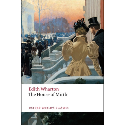 Oxford University Press The House of Mirth (häftad, eng)
