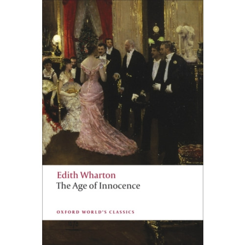 Oxford University Press The Age of Innocence (häftad, eng)