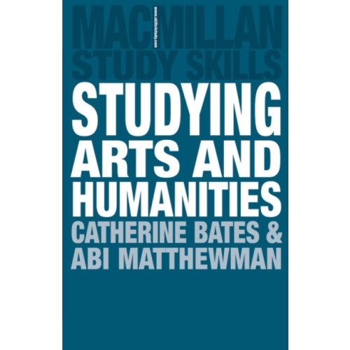 Bloomsbury Publishing PLC Studying Arts and Humanities (häftad, eng)